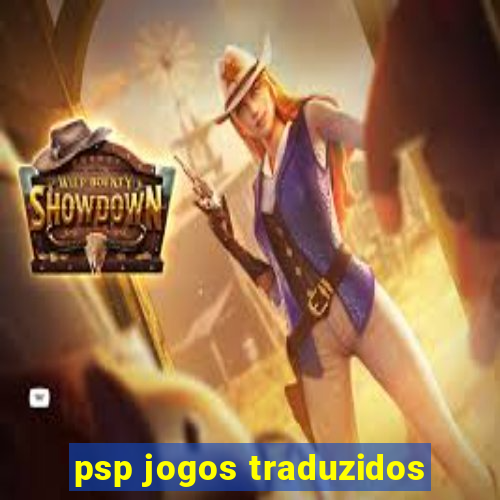 psp jogos traduzidos